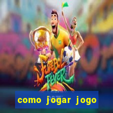 como jogar jogo sem abaixar